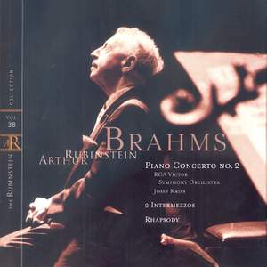 Rubinstein Collection, Vol. 38: Brahms: Piano Concerto No. 2; 2 Intermezzos; Rhapsody in G Minor