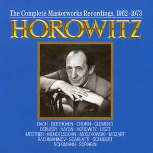 Vladimir Horowitz: The Complete Masterworks Recordings 1962-1973