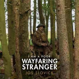 I Am a Poor Wayfaring Stranger (from the film '1917')