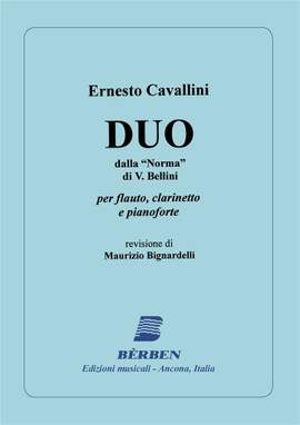 Ernesto Cavallini: Duo Dalla Norma di V. Bellini