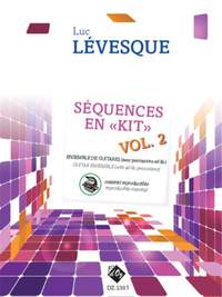 Luc Lévesque: Séquences en «Kit» Vol. 2 - matériel reproductible