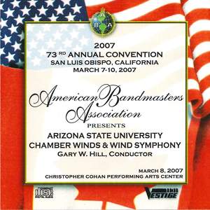 ASU Chamber Winds & Wind Symphony at ABA Convention 2007