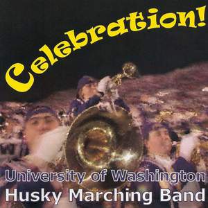 University of Washington Husky Marching Band Album - Celebration