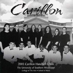 The University of Southern Mississippi 2003 Carillon Handbell Choir