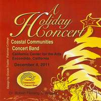 Coastal Communities Concert Band - A Holiday Concert 2011