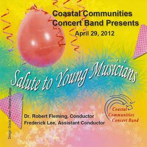 Coastal Communities Concert Band - Salute to Young Musicians 2012