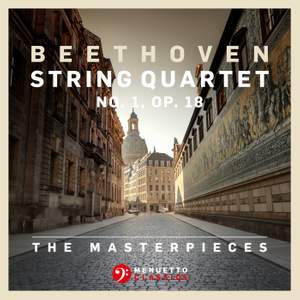 The Masterpieces, Beethoven: String Quartet No. 1 in F Major, Op. 18
