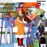 Weill: Suite from the Threepenny Opera - Klemperer: Merry Waltz