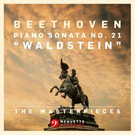 The Masterpieces, Beethoven: Piano Sonata No. 21 in C Major, Op. 53 'Waldstein'