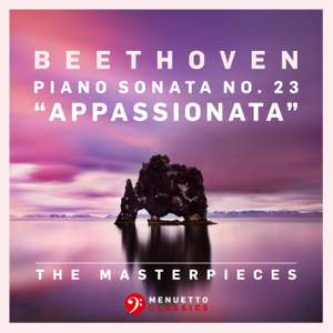 The Masterpieces, Beethoven: Piano Sonata No. 23 in F Minor, Op. 57 'Appassionata'