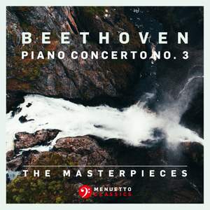 The Masterpieces, Beethoven: Piano Concerto No. 3 in C Minor, Op. 37