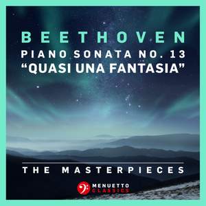 The Masterpieces, Beethoven: Piano Sonata No. 13 in E-Flat Major, Op. 27, No. 1 'Quasi una fantasia'