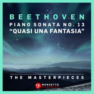 The Masterpieces, Beethoven: Piano Sonata No. 13 in E-Flat Major, Op. 27, No. 1 'Quasi una fantasia'