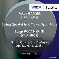 Hänsel: String Quartet, Op. 9 No. 2 - Boccherini: String Quartet, Op. 24 No. 1, G. 189
