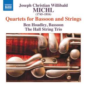 Joseph Christian Willibald Michl: Quartets for Bassoon and Strings