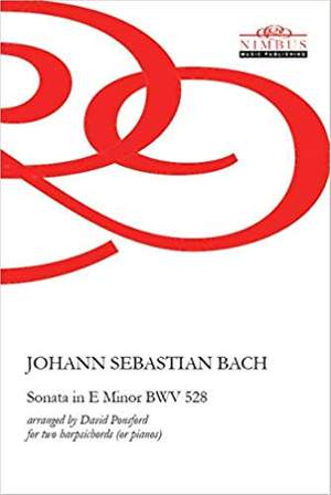 J.S Bach: Sonata No. 4 in E Minor BWV 528