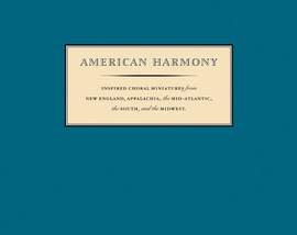American Harmony: Inspired Choral Miniatures