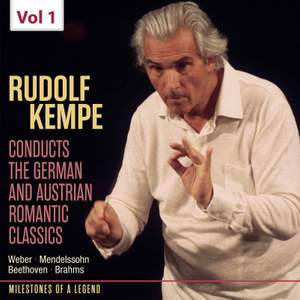 Milestones of Legends: Rudolf Kempe, Vol. 1