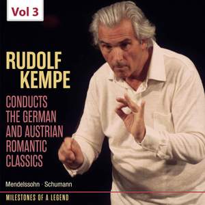Milestones of Legends: Rudolf Kempe, Vol. 3