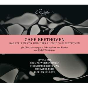 Cafe Beethoven: Bagatellen von und Uber Ludwig van Beethoven