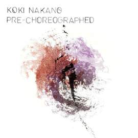 Pre-Choreographed - Vinyl Edition