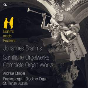 Johannes Brahms: Complete Organ Works