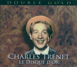 Charles Trenet - Le Disque d'Or - Double Gold (2cd)