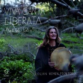 Viva Santa Liberata - Sicilian Women Folksongs
