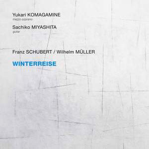 Schubert: Winterreise, Op. 89, D. 911 (Arr. for Mezzo-Soprano & Guitar)