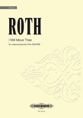 Alec Roth: I Will Move Thee