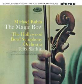 Michael Rabin - The Magic Bow - Vinyl Edition