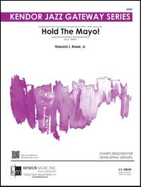 Rowe, H: Hold The Mayo!