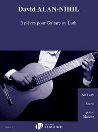 David Alan-Nihil: 3 Pièces pour Guitare ou Luth