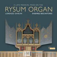A Late Medieval Mass On the Rysum Organ