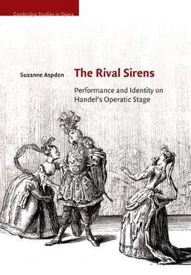 The Rival Sirens: Performance and Identity on Handel's Operatic Stage
