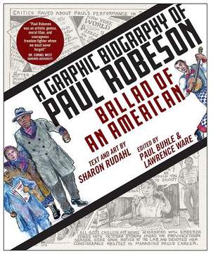Ballad of an American: A Graphic Biography of Paul Robeson