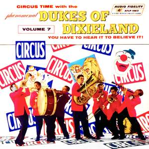 Circus Time with the Dukes of Dixieland, Vol. 7