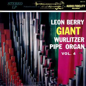 Giant Wurlitzer Pipe Organ, Vol. 4