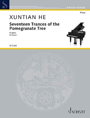 He, X: Seventeen Trances of the Pomegranate Tree