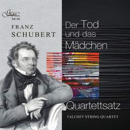 Schubert: String Quartets Nos. 14 & 12