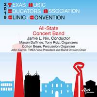 2019 Texas Music Educators Association: All-State 6A Concert Band (Live)
