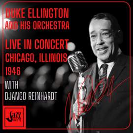 Duke Ellington - The Great Chicago Concerts