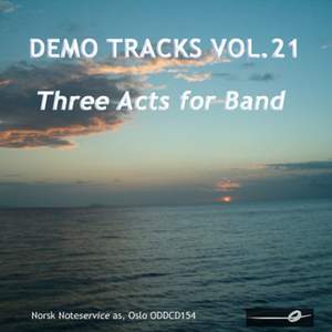 Vol. 21: Three Acts for Band - Demo Tracks