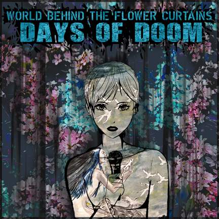 World Behind the Flower Curtains