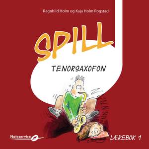 Spill Sopran: Og Tenorsaxofon: Lydeksempler | Lærebok Av Ragnhild Holm Og Kaja Holm Rogstad