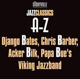 Storyville Presents The A-Z Jazz Encyclopedia-B