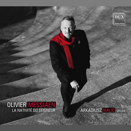 Messiaen: La Nativite Du Seigneur