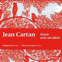 Jean Cartan: Partir avec un idéal