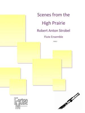 Robert Strobel: Scenes From The High Prairie