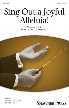 Mary Lynn Lightfoot: Sing Out a Joyful Alleluia!